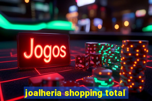 joalheria shopping total